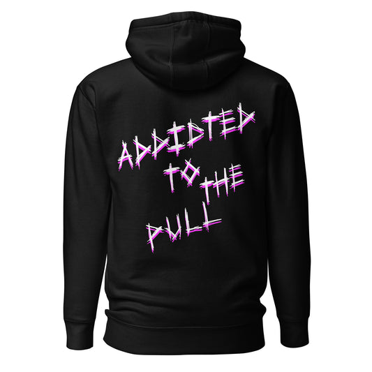 Addicted To the Pull Unisex Hoodie